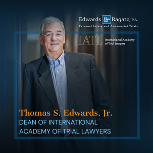 Tom Edwards Elected Dean of the International Academy of Trial Lawyers