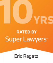 10 Years Super Lawyers: Eric Ragatz 10 Years Super Lawyers: Eric Ragatz