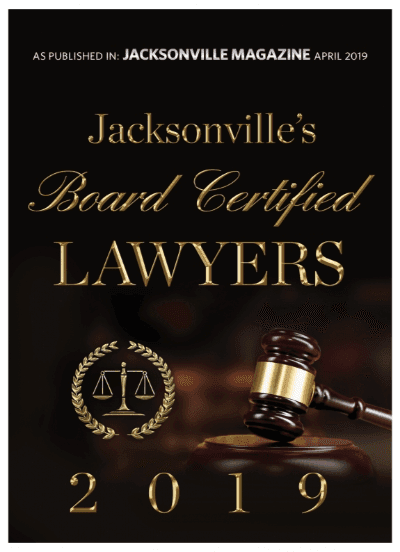 Jacksonville Magazine: Board Certified Lawyers List